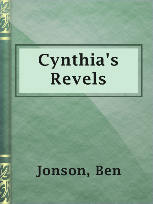 Title details for Cynthia's Revels by Ben Jonson - Available